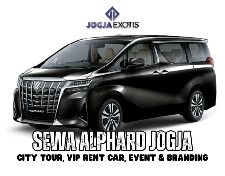 Sewa Mobil Alphard Jogja Murah dengan Sopir VIP Rent Car Event Branding di Yogyakarta JogjaExotis Tour & Travel-Versi Baru