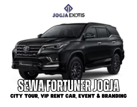 Sewa Mobil Fortuner Jogja Murah dengan Sopir VIP Rent Car Event Branding di Yogyakarta JogjaExotis Tour & Travel-Versi Baru